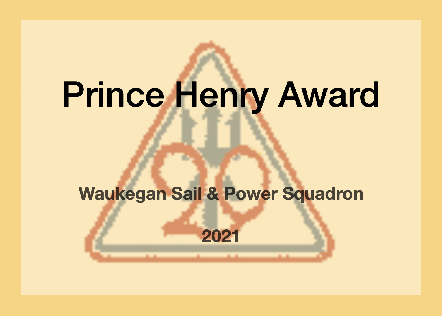 Pictured is the Prince Henry Award for graduating the most students in advanced navigation classes.